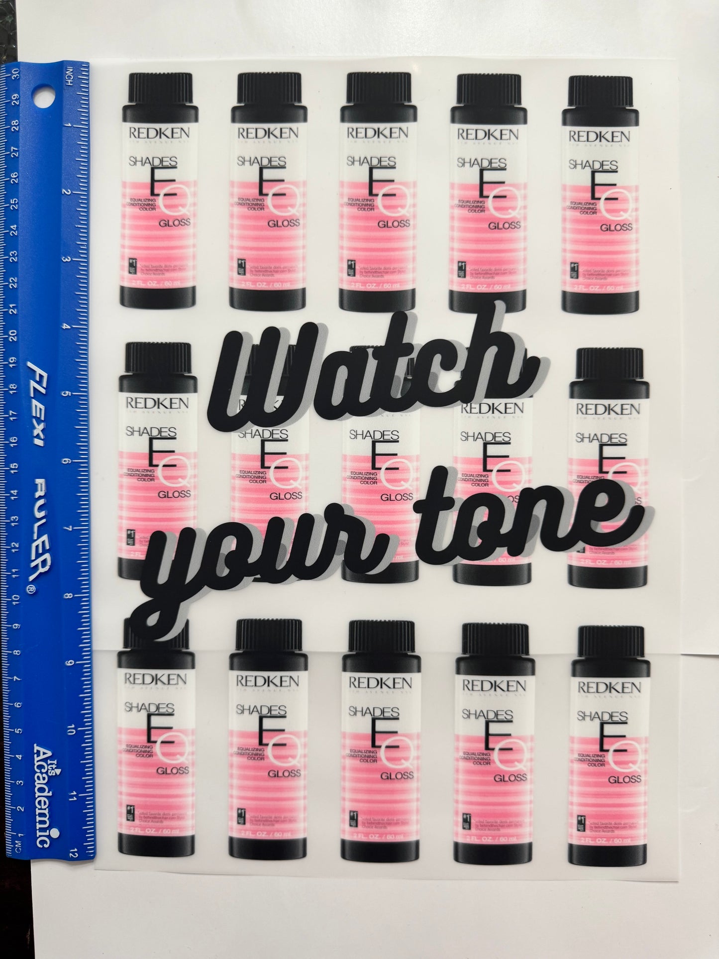 Watch your Tone / Hairstylist DTF Transfer